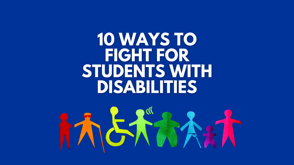 10 Ways to Fight for Students with Disabilities post image